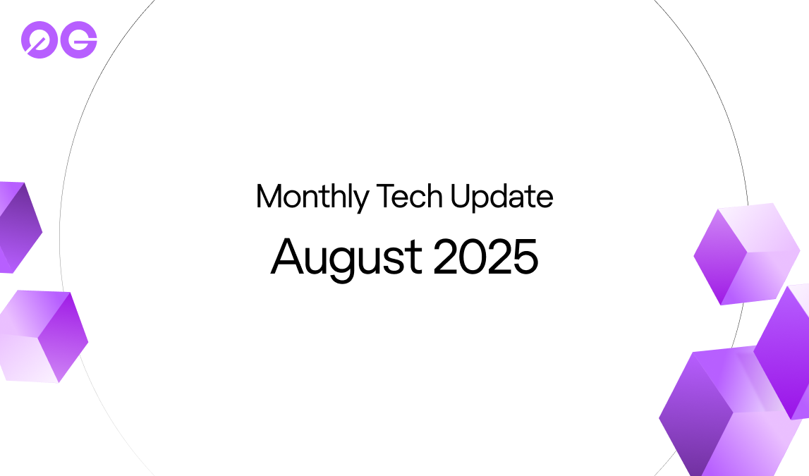 0G Monthly Tech Update: August 2025